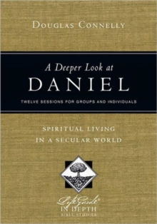 Image for A Deeper Look at Daniel – Spiritual Living in a Secular World