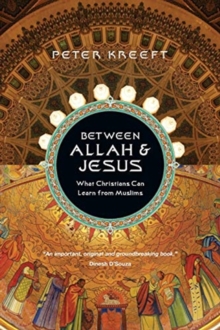 Image for Between Allah & Jesus : What Christians Can Learn from Muslims