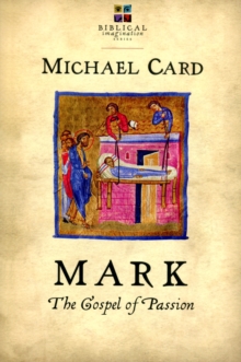 Mark: The Gospel of Passion