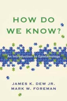 Image for How Do We Know? - An Introduction to Epistemology