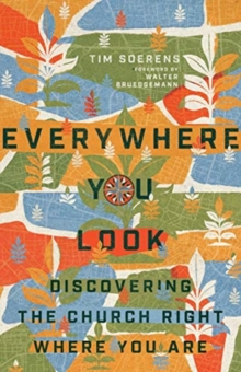 Image for Everywhere You Look – Discovering the Church Right Where You Are