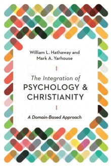 Image for Integration of Psychology and Christianity