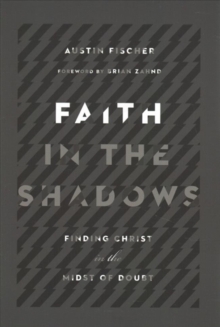 Faith in the Shadows