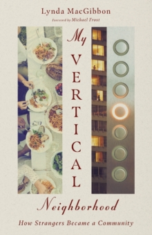 Image for My Vertical Neighborhood – How Strangers Became a Community