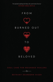 Image for From Burned Out to Beloved