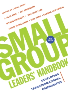 Image for Small group leaders' handbook: developing transformational communities