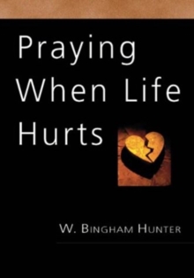 Image for Praying When Life Hurts