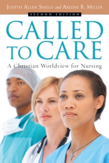 Image for Called to care: a Christian worldview for nursing