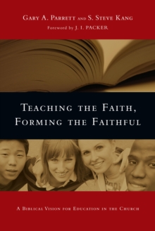 Image for Teaching the Faith, Forming the Faithful