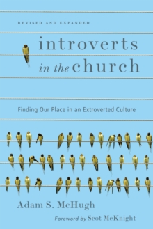 Image for Introverts in the church: finding our place in an extroverted culture