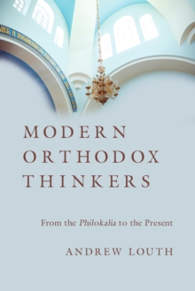 Image for Modern Orthodox thinkers: from the Philokalia to the present day