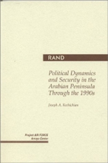Political Dynamics and Security in the Arabian Peninsula through the 1990s