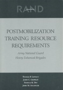 Image for Postmobilization Training Resource Requirements : Army National Guard - Heavy Enhanced Brigades