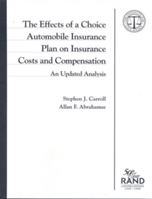 Effects of a Choice Automobile Insurance Plan on Insurance Costs and Compensation
