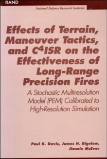 Effects of Terrain, Maneuver Tactics, and C41sr on the Effectiveness of Long Range Precision Fires