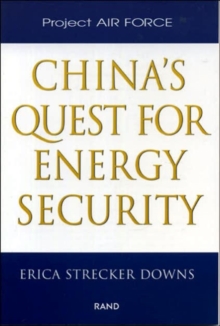China's Quest for Energy Security