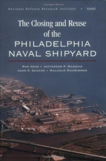 Closing and Reuse of the Philadelphia Naval Shipyard