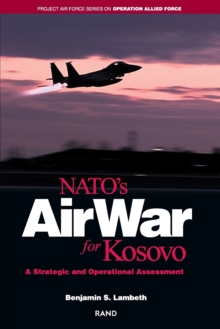 Image for NATO's Air War for Kosovo : A Strategic and Operational Assessment