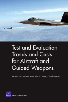 Image for Test and Evaluation Trends and Costs for Aircraft and Guided Weapons