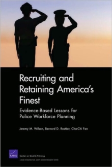 Image for Recruiting and Retaining America's Finest