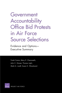 Image for Government Accountability Office Bid Protests in Air Force Source Selections : Evidence and Options --Executive Summary