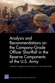 Image for Analysis and Recommendations on the Company-Grade Officer Shortfall in the Reserve Components of the U.S. Army