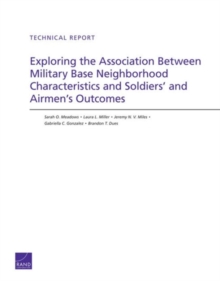 Exploring the Association Between Military Base Neighborhood Characteristics and Soldiers' and Airmen's Outcomes