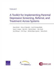 Image for A Toolkit for Implementing Parental Depression Screening, Referral, and Treatment Across Systems