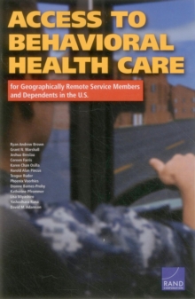 Image for Access to Behavioral Health Care for Geographically Remote Service Members and Dependents in the U.S.
