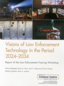 Image for Visions of Law Enforcement Technology in the Period 2024-2034