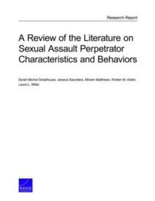 Image for A Review of the Literature on Sexual Assault Perpetrator Characteristics and Behaviors