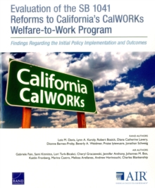 Image for Evaluation of the Sb 1041 Reforms to California's Calworks Welfare-to-Work Program