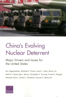 Image for China's Evolving Nuclear Deterrent : Major Drivers and Issues for the United States