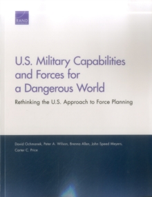 Image for U.S. Military Capabilities and Forces for a Dangerous World