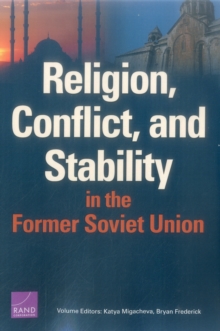 Image for Religion, Conflict, and Stability in the Former Soviet Union