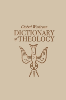 Image for Global Wesleyan Dictionary of Theology