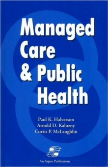 Image for Managed Care and Public Health