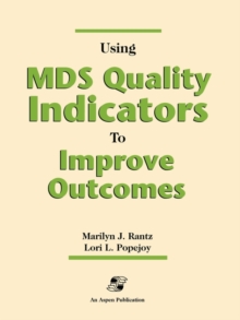 Image for Using Mds Quality Indicators to Improve Outcomes
