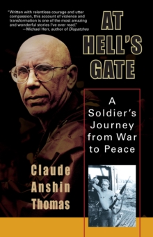 Image for At hell's gate: a soldier's journey from war to peace