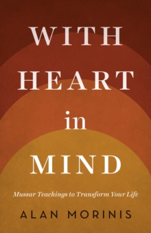 Image for With Heart in Mind: Mussar Teachings to Transform Your Life