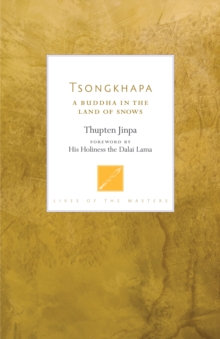 Image for Tsongkhapa: A Buddha in the Land of Snows