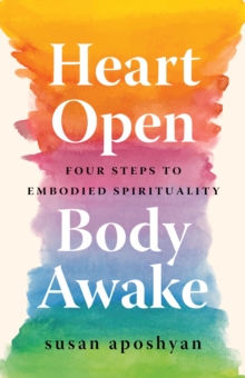 Image for Heart Open, Body Awake