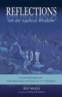 Image for Reflections on an ageless wisdom  : a commentary on the Mahatma letters to A.P. Sinnett