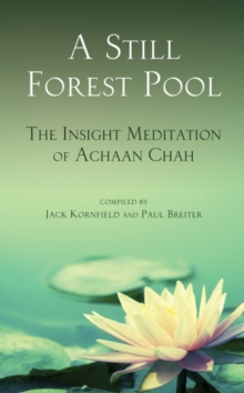 Image for Still Forest Pool: The Insight Meditation of Achaan Chah