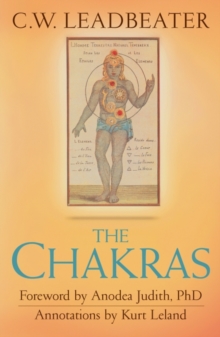 Image for The chakras: an authoritative edition of the groundbreaking classic