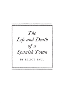Life and Death of a Spanish Town