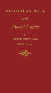 Image for Elizabethan Music and Musical Criticism