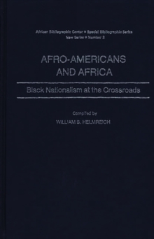 Image for Afro-Americans and Africa : Black Nationalism at the Crossroads