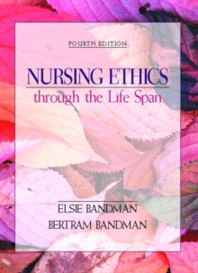 Image for Nursing Ethics through the Life Span