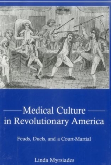 Image for Medical Culture in Revolutionary America